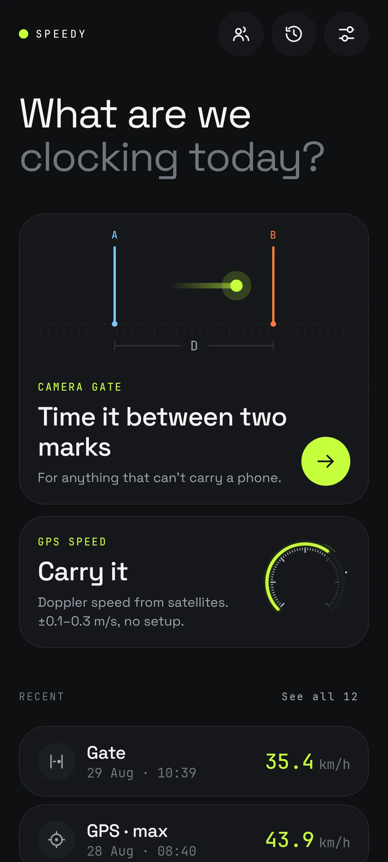 Speedy home screen with camera gate and GPS speed modes